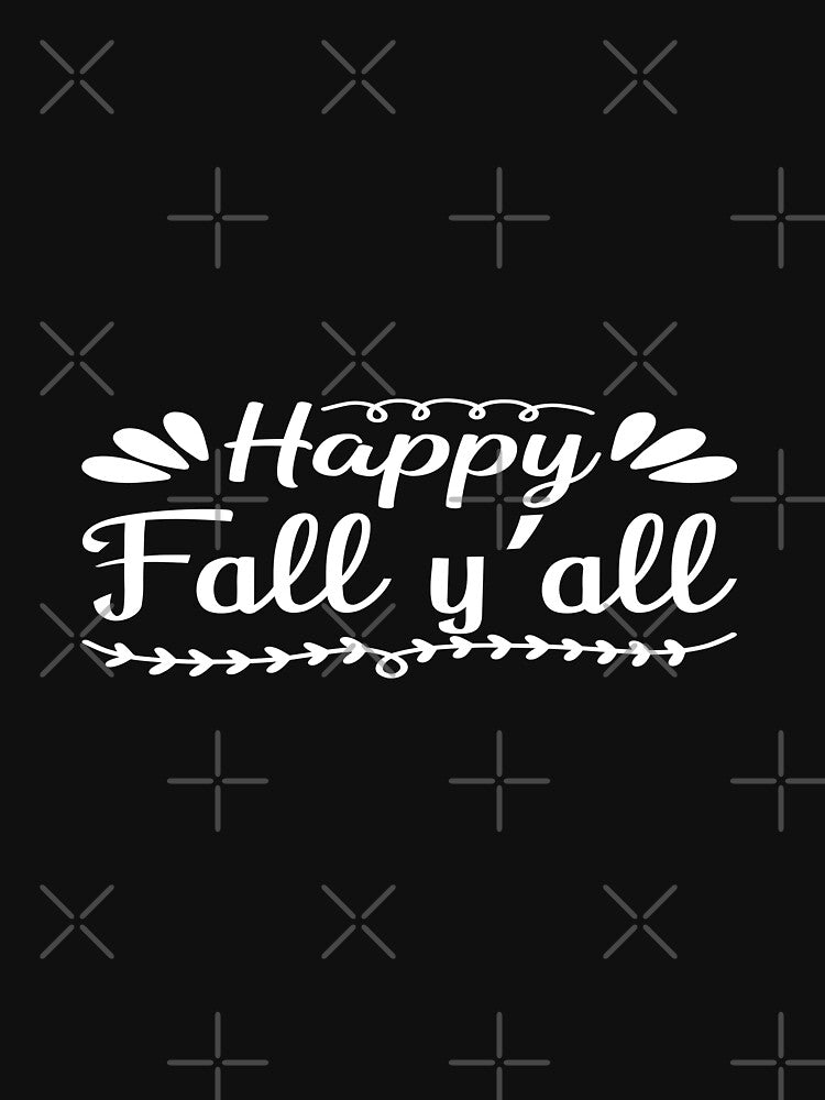Happy Fall Yall Vine Border Autumn Season T-Shirt by phassystore