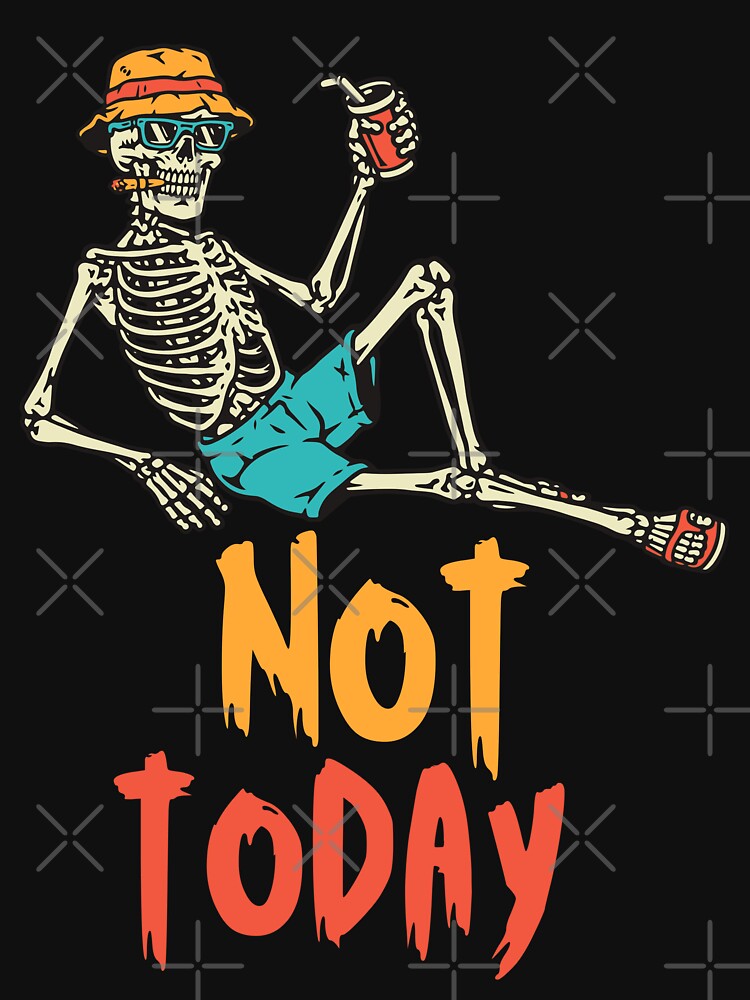 Not Today Skeleton – Funny Lazy Summer Skull Vibes Graphic by Karim-Karem