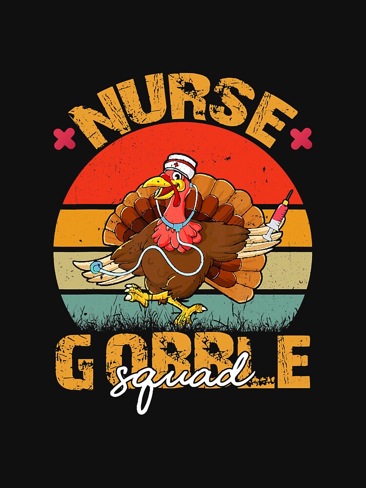 Nurse Gobble Squad Turkey Nurse by ngophuo065