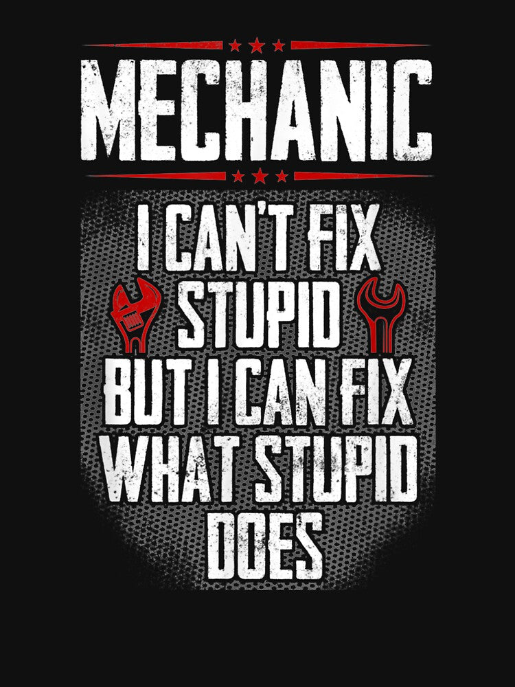 Diesel Aircraft Car Mechanic I Can't Fix Stupid by beata155