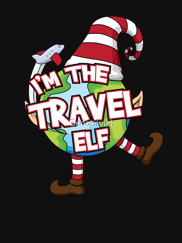 I'm the travel elf by Scoopivich