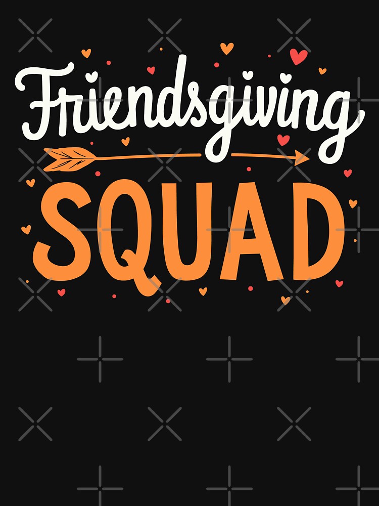 Festive Friendsgiving Celebration Design for Gatherings Friendsgiving Squad by EidosEmporiium