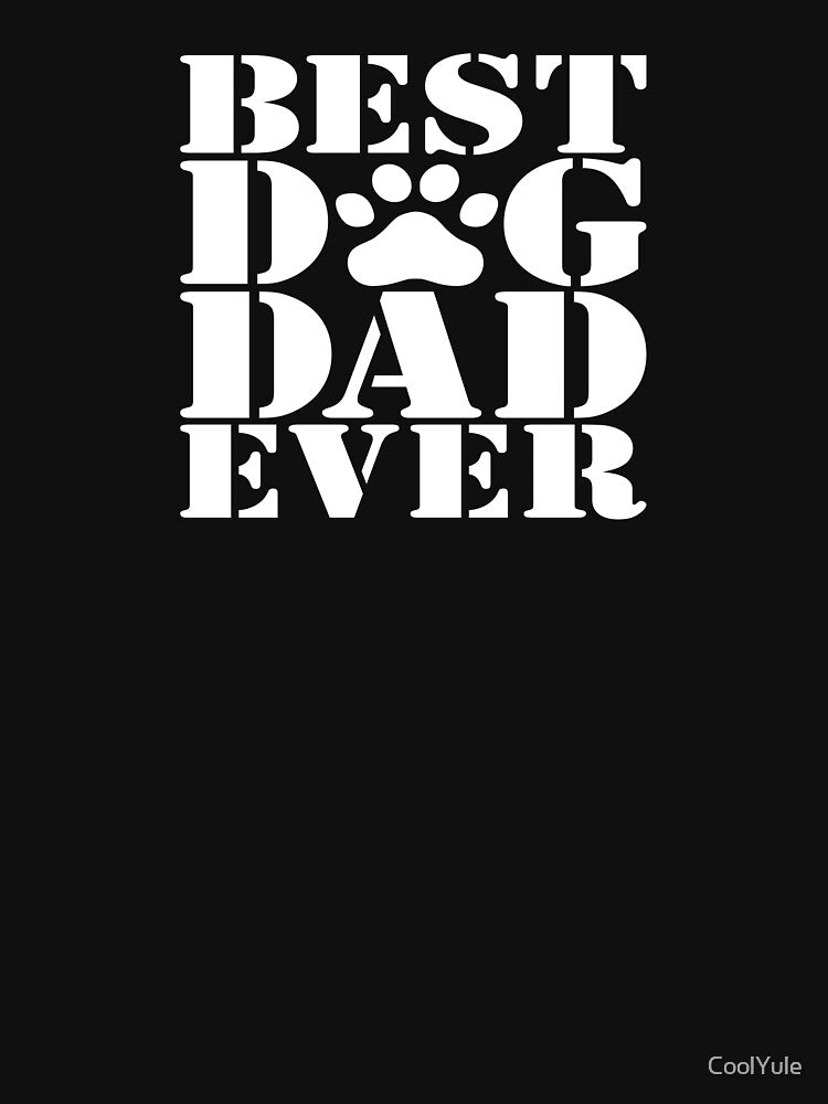 Best Dog Dad Ever by CoolYule