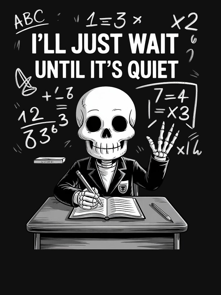 I'll Just Wait Until It's Quiet Halloween Teacher by lilLilaBatArt