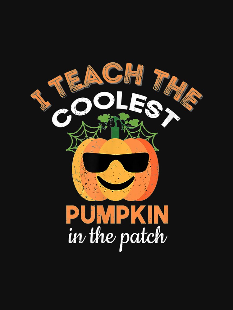 Teach Coolest Pumpkin Patch by olivee79
