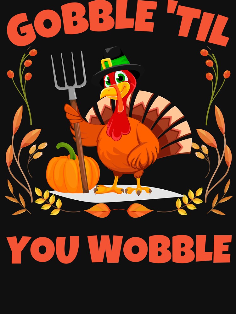 Gobble til you Wobble by to-esu