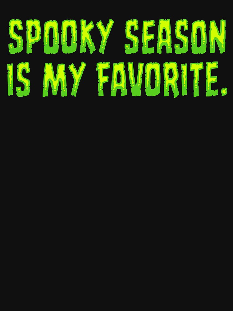 Spooky Season Is My Favorite - Lime by sillyjess