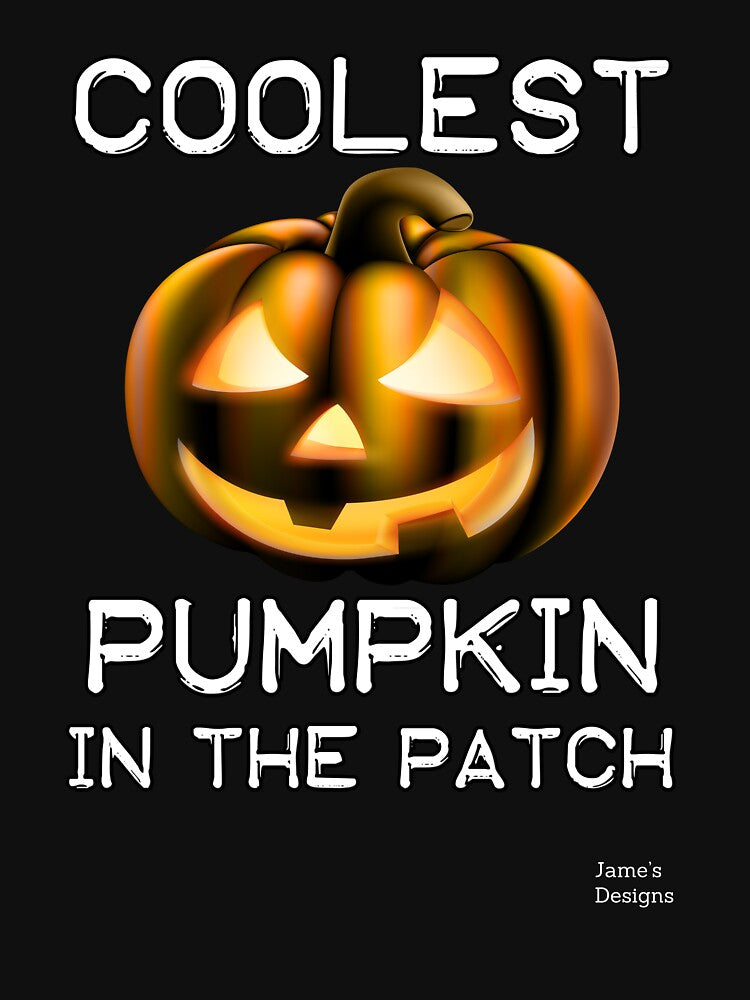 Copy of Coolest Pumpkin In The Patch by JamesShirts-com