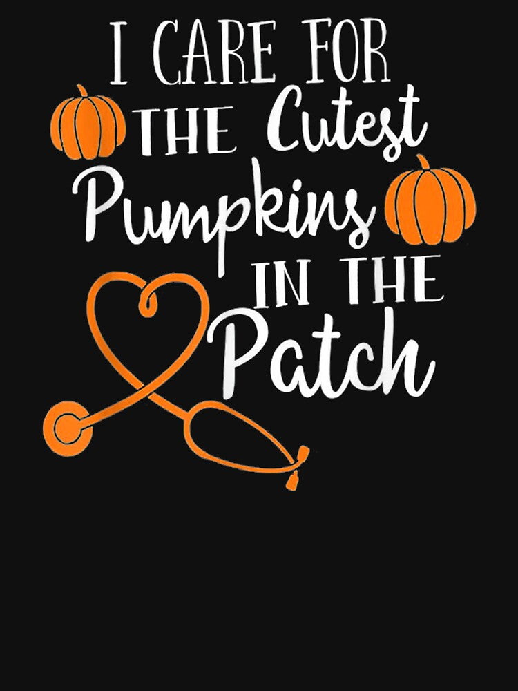 I Care for the Cutest Pumpkins in the Patch by Jonathanhagerst