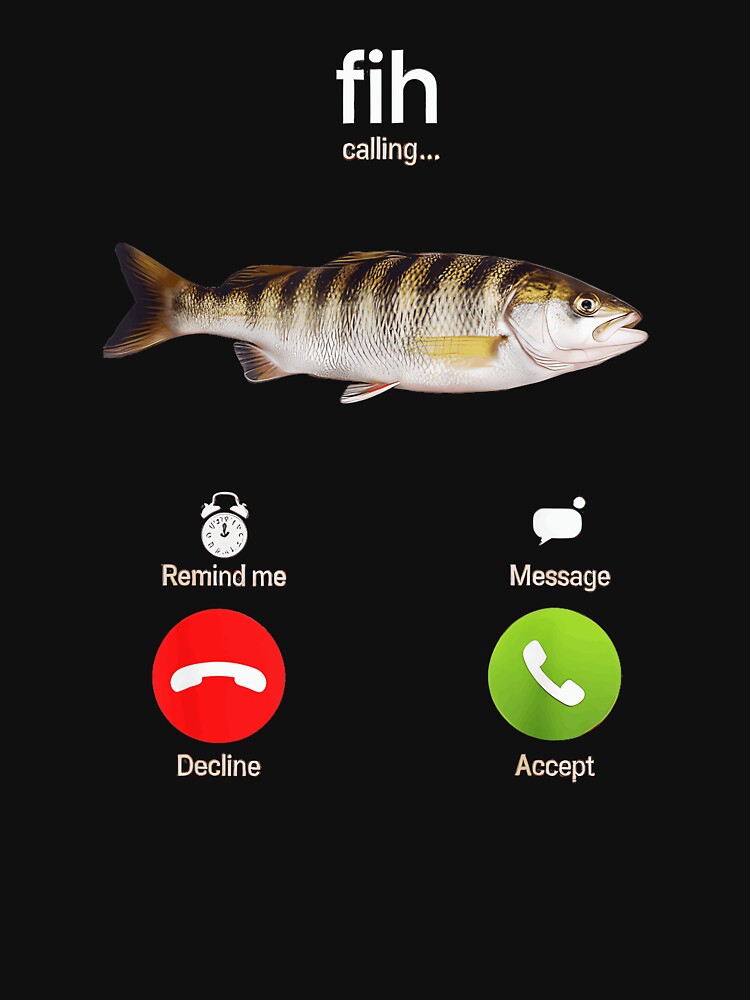 Fih Calling Funny Fishing Angler by SanTiOmal