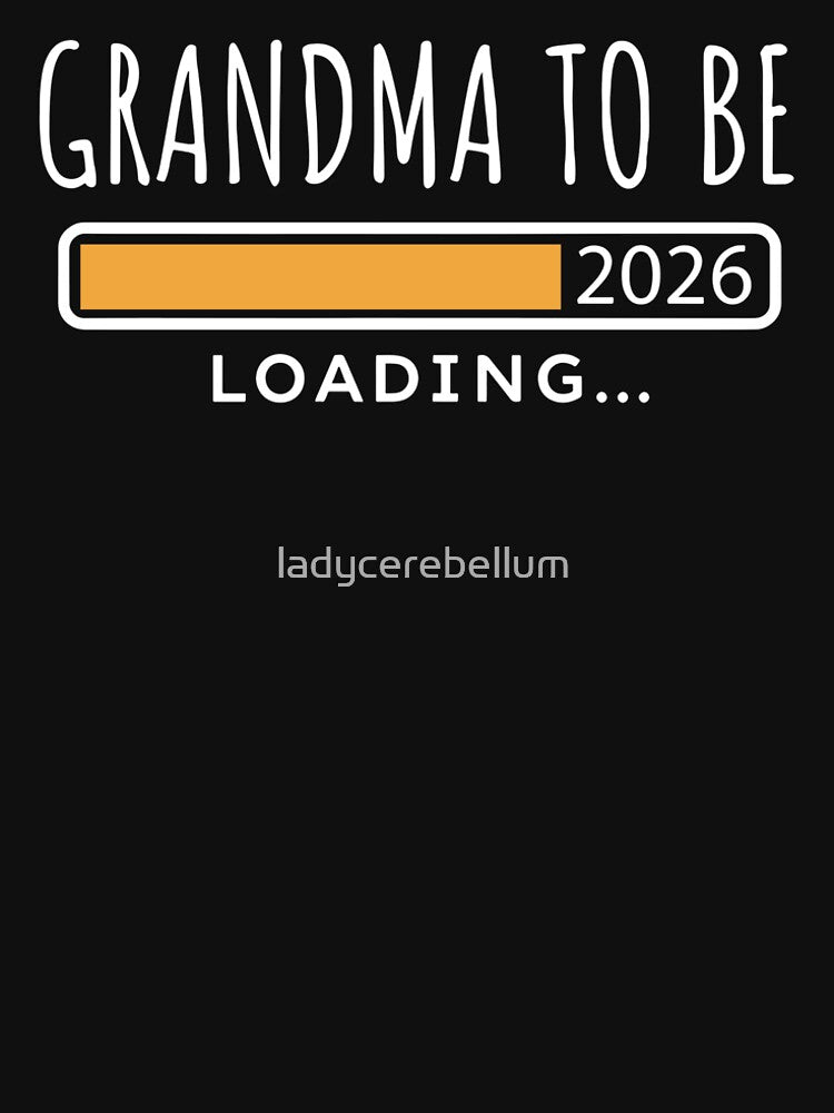 Grandma To Be 2026 by ladycerebellum