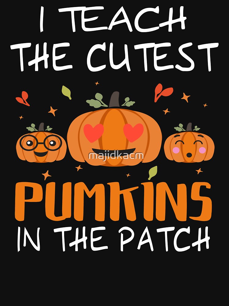Halloween kindergarten Teacher Appreciation Gifts , Cutest Pumpkins patch by majidkacm