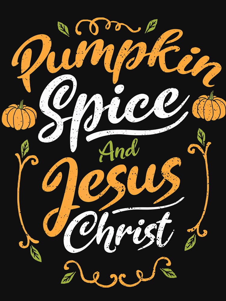 Classic and Vintage Funny Spice Pumpkin Christ Retro Jesus Christmas by JamieFmorriSS