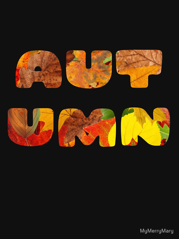 Autumn Leaves Typography – Colorful Fall Foliage Design by MyMerryMary