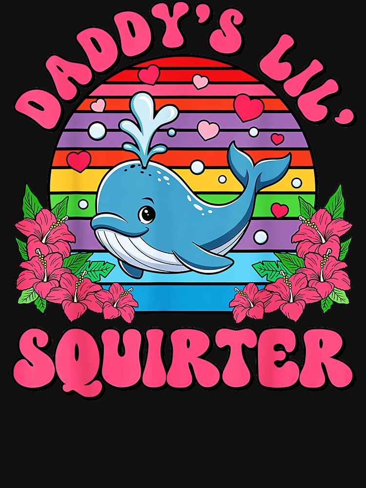 Daddy's Lil. Squirter Baby Whale Ocean Animal Dad Child Gift by SanTiOmal