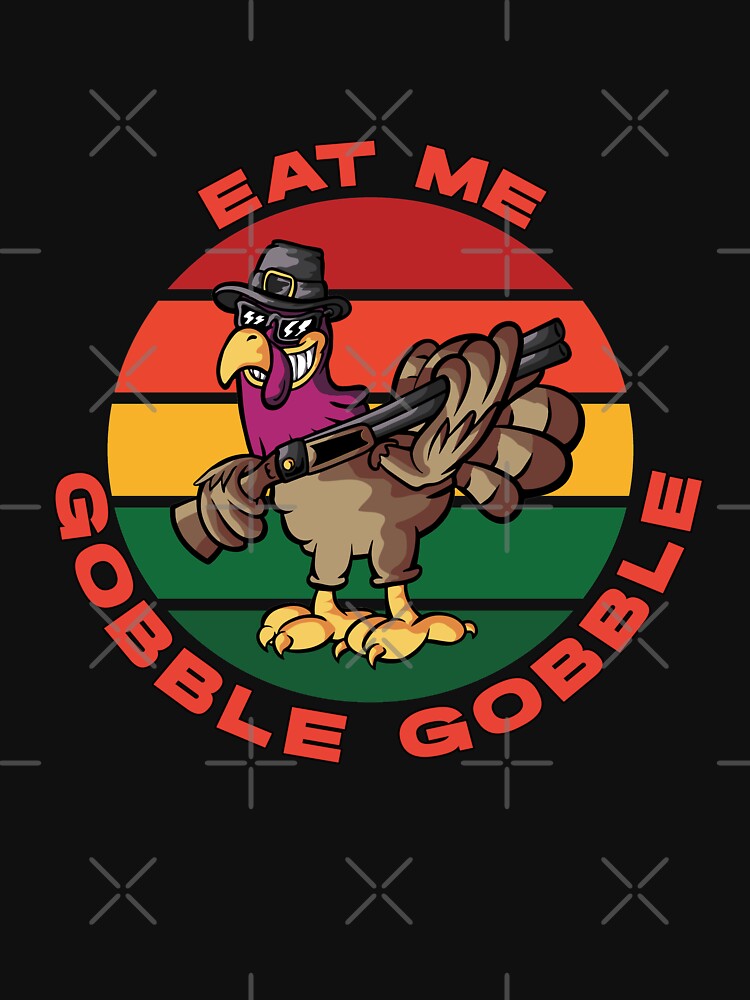 gobble me swallow me eat me Turkey by Coder-T