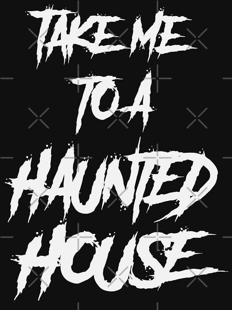 Take me to a Haunted House by ShanesVHSHouse
