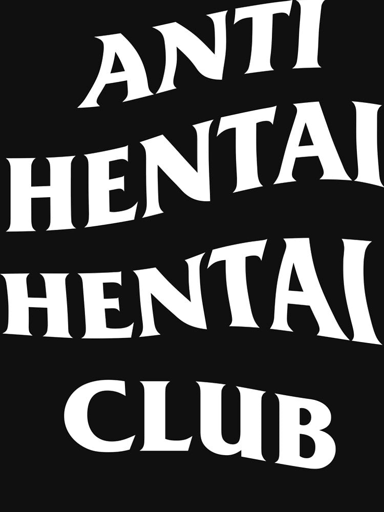 Anti Hentai Club by carlrelentless