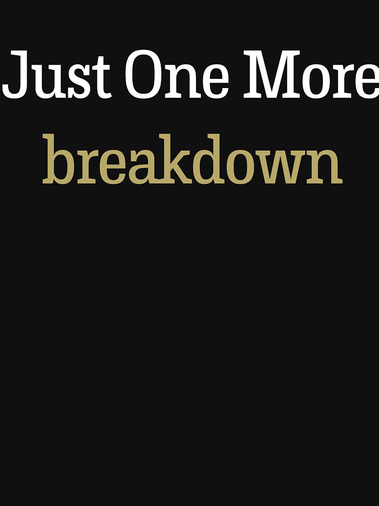 Funny Halloween Teacher Shirt | Just One More Breakdown Tee by TeeVex