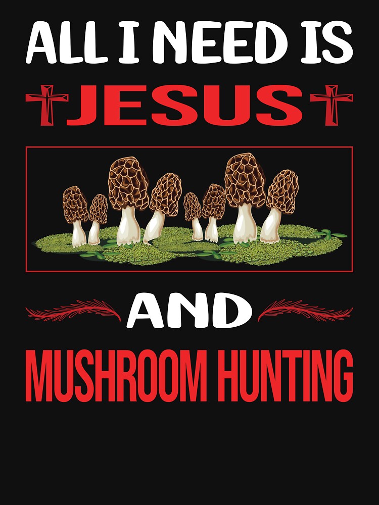 Funny Jesus Mushroom Hunting Mushrooms Mushrooming Mycology Mycologist Foraging Forager by SunnyShop123