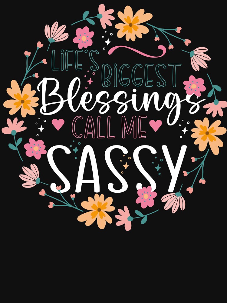 Life’s Biggest Blessings Sassy Floral Grandma by Tujzui