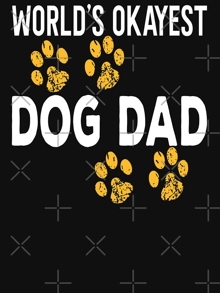 World's Okayest Dog Dad Funny Dad by ZiesMerch