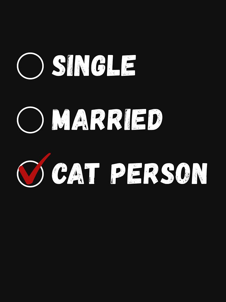 Single Married Cat Person, Cat Lover Shirt by Sleepy Cat Design