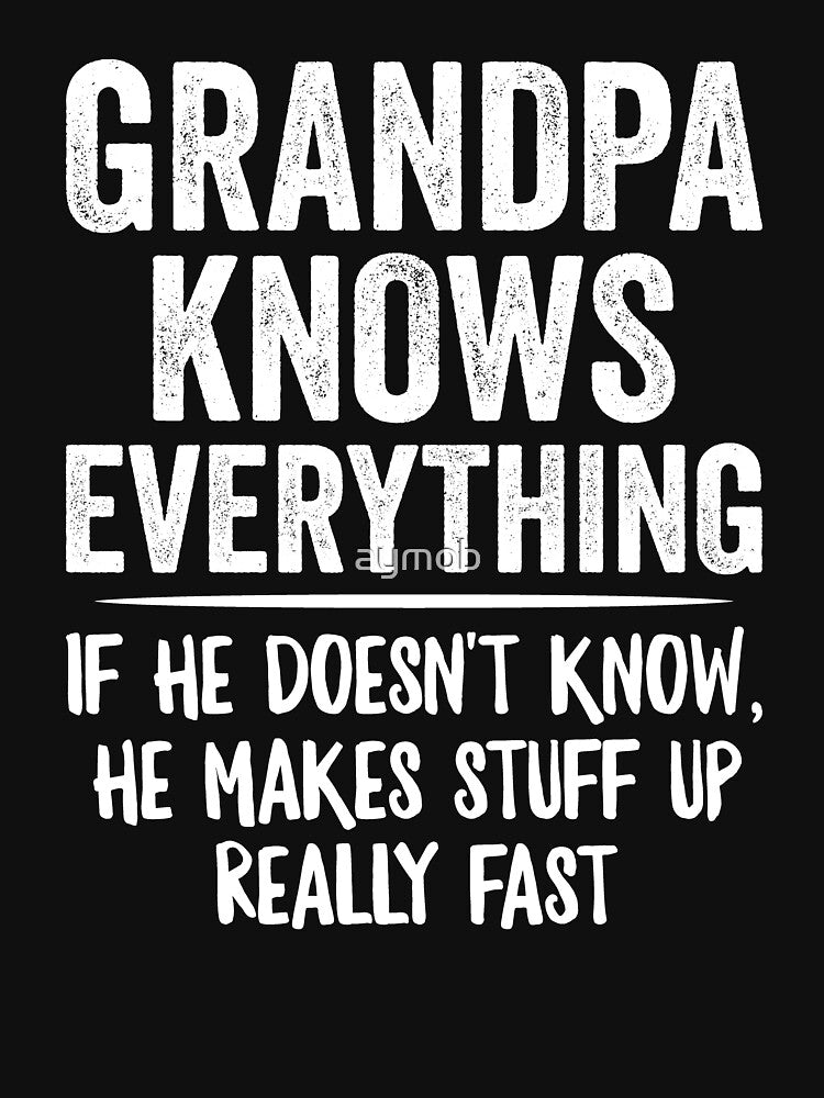 Grandpa Knows Everything Shirt, Gift For Grandpa, Grandpa Shirt, Best Grandpa Shirt, New Grandpa Shirt, Cool Grandpa Shirt, Grandpa Birthday by aymob