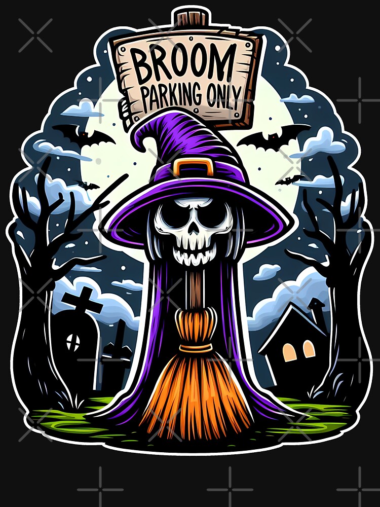 BROOM PARKING ONLY - HALLOWEEN GIFT by KEF Custom