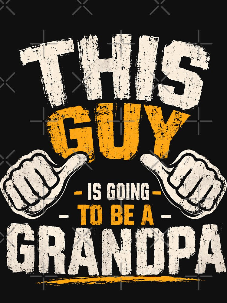 This Guy Is Going To Be A Grandpa Pregnancy Announcement Future Grandfather by JonesFlora2025