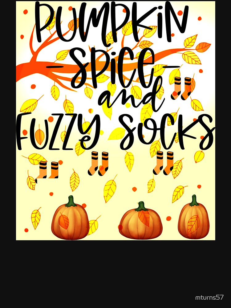 Pumpkin spice and fuzzy socks by mturns57