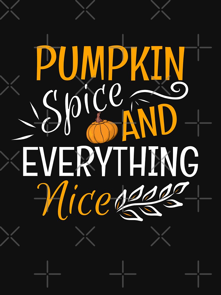 Pumpkin spice and everything nice shirt, pumpkin halloween costume, Pumpkin halloween stickers, Stickers Halloween ideas, scary stickers, October 31, 2022 by ZiZoZinAA