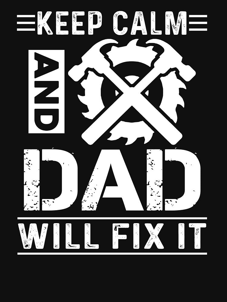 Mechanic - Keep Calm And Dad Will Fix It by UnknownArtistt