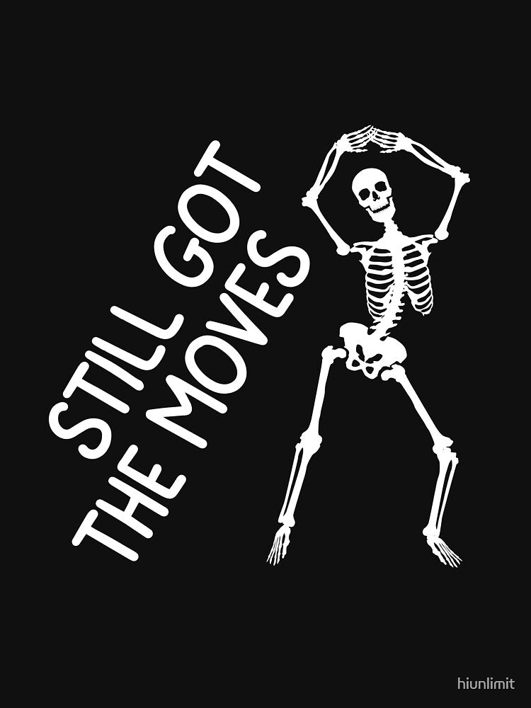 Still Got Moves, Fancy Dancing Skeleton by hiunlimit
