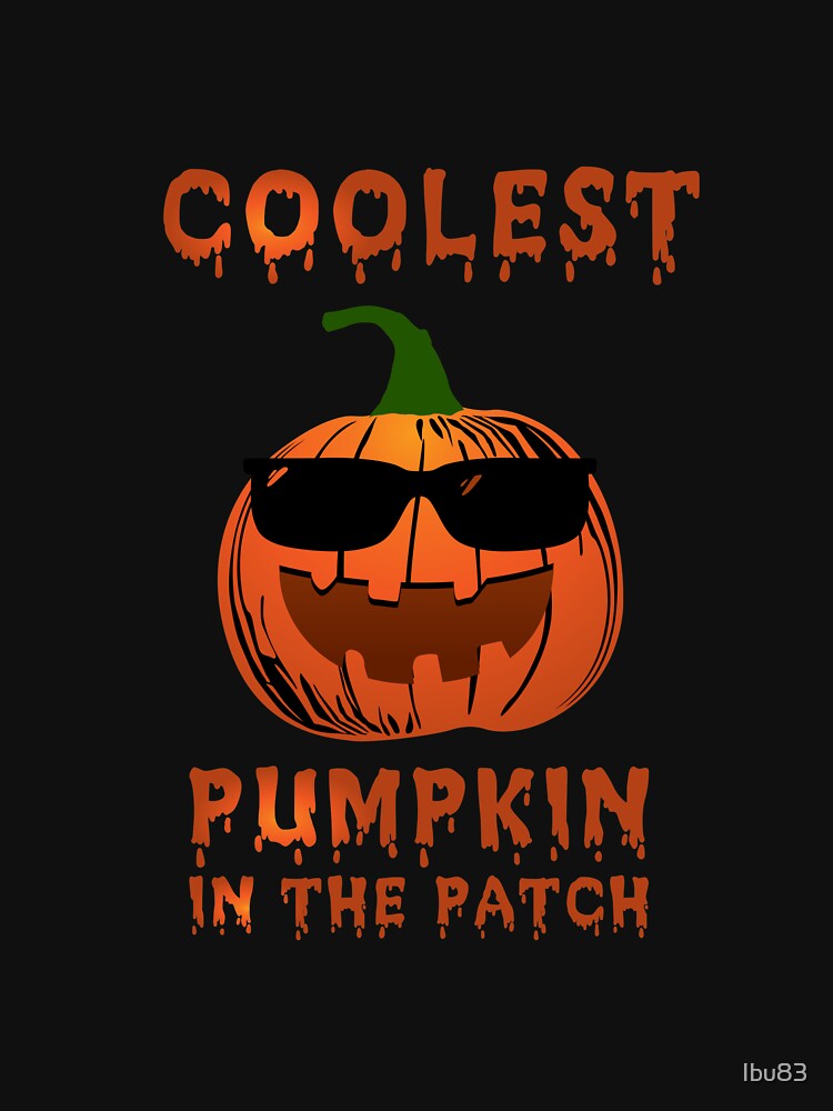 Halloween Coolest Pumpkin in the Patch Gift by Ibu83