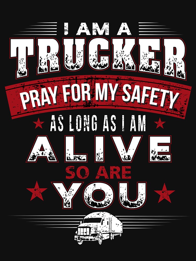 I am a trucker by blurry-mind