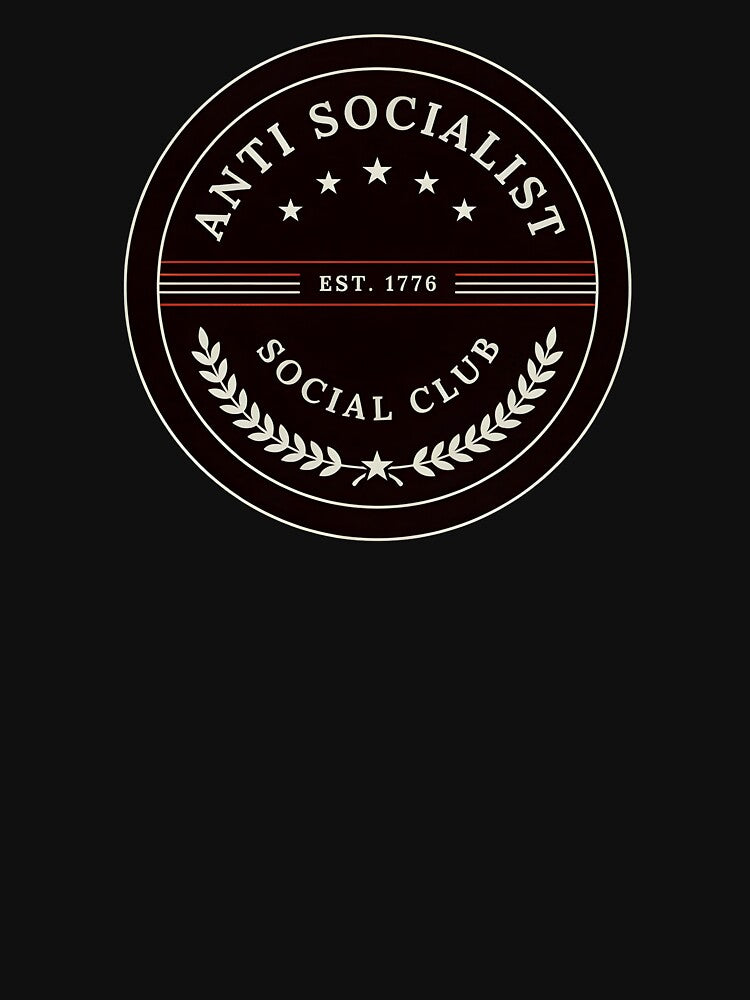 Anti Socialist Social Club Liberty Inspired Funny Political by Redgiant87x
