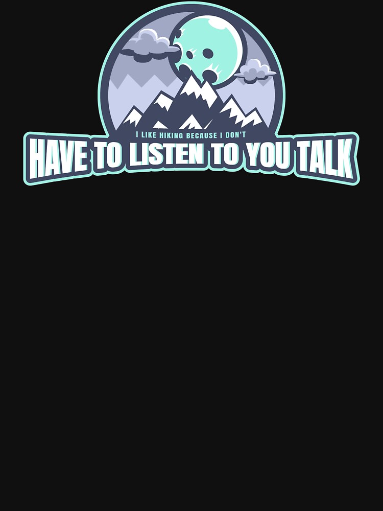 I Don't Have to Listen to You Talk by spokoandstuff
