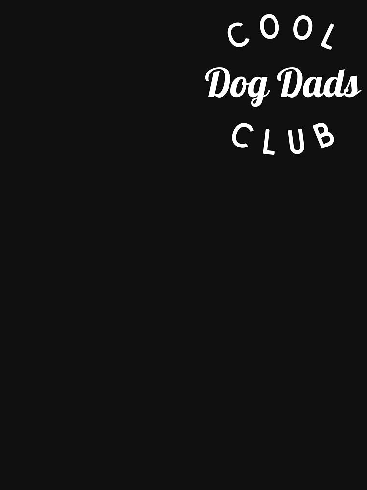 Cool Dog Dads Club Shirt, Dog Father Shirt by Sleepy Cat Design