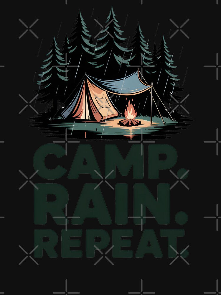 Rain Camping Camp Rain Repeat by MooonTees
