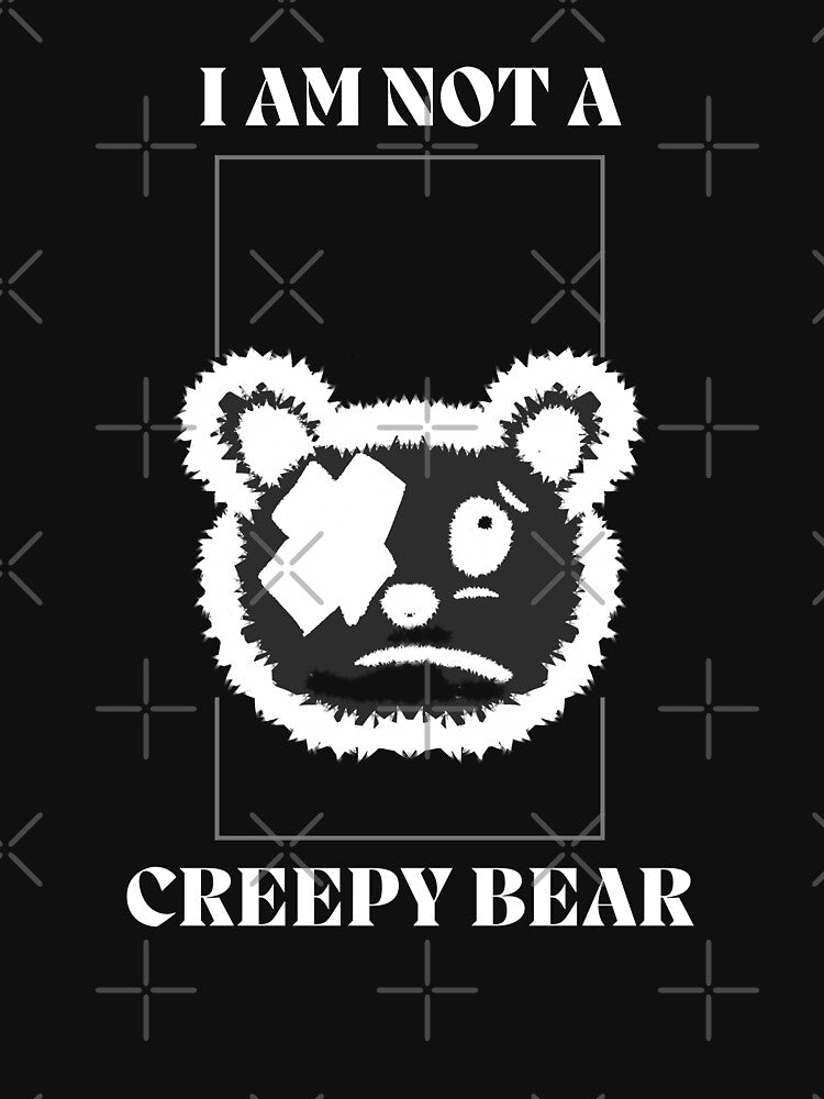 Not A Creepy Bear by Artsbyhash