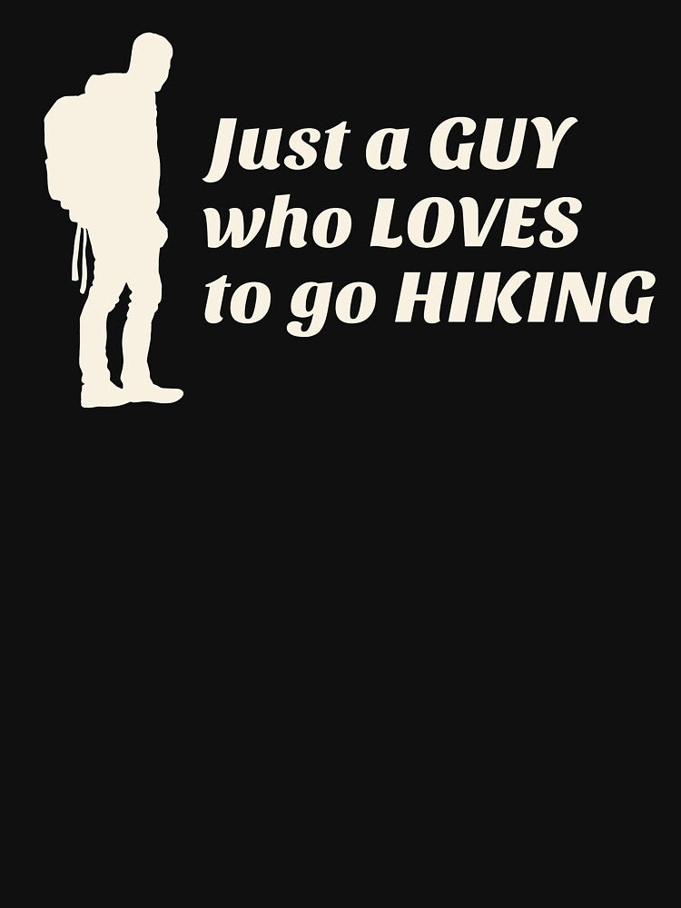 JUST A GUY WHO LOVES TO GO HIKING by JMBoy