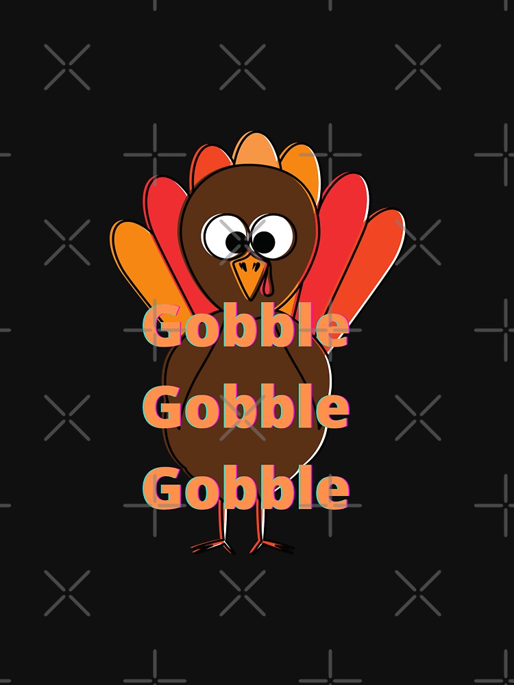 Gobble, Gobble, Gobble  Turkey by Kathleen Douglas