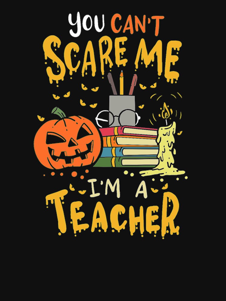 Teacher Halloween Scare Mask Tshirt by Clavitaps