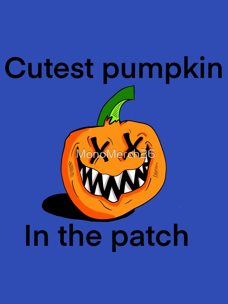 cutest pumkin in the patch by MonoMerch26