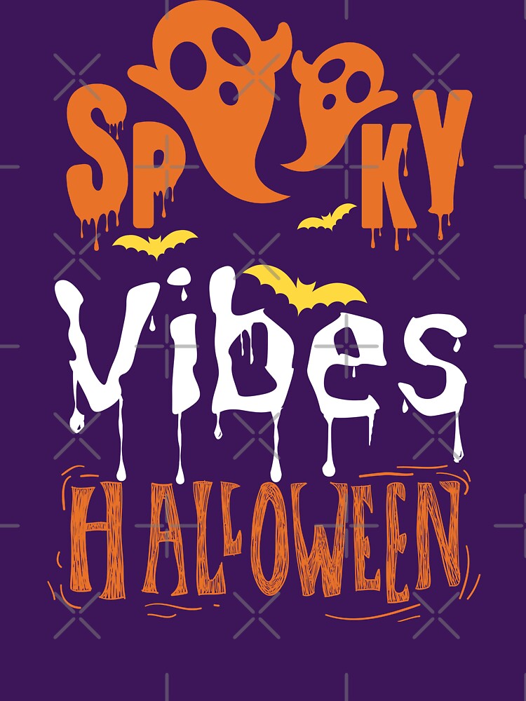 Spooky Vibes Halloween Funny Spooky by Kaladzishop