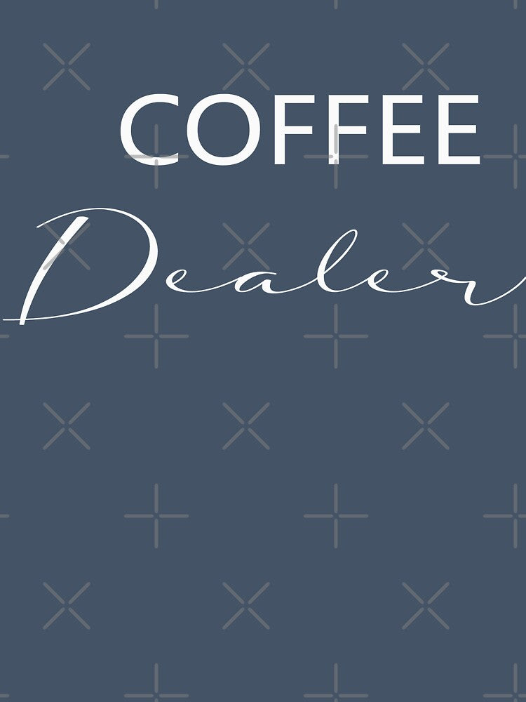 Coffee Dealer And Coffee Lover T-Shirt, Gift Tshirt For Coffee Lover, Funny Barista Gift Shirts, T-Shirt For Barista Coffee Caffeine Dealers by MORADRIF