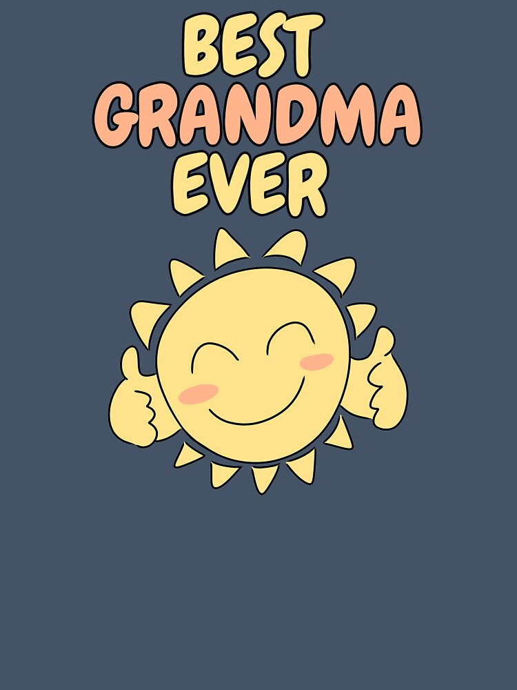 BEST GRANDMA EVER Cute Sun by HugSomeNettles