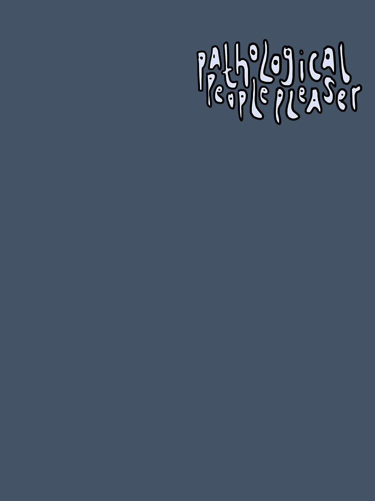 pathological people pleaser by heytherelila