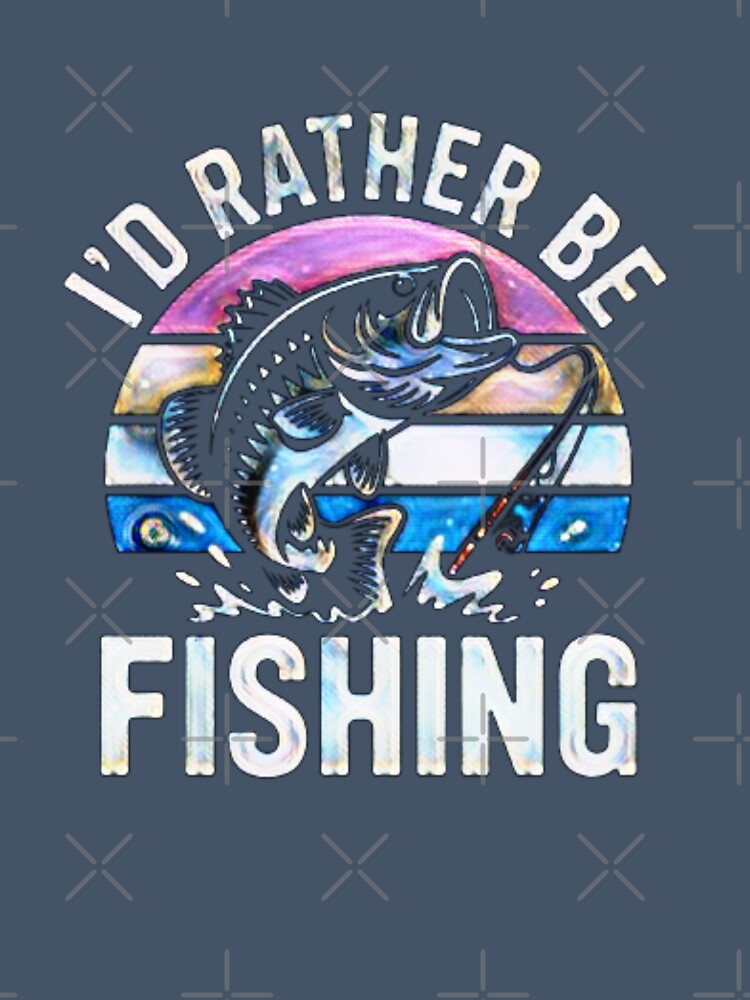 I’d Rather Be Fishing Fishing Quote by creativerooney
